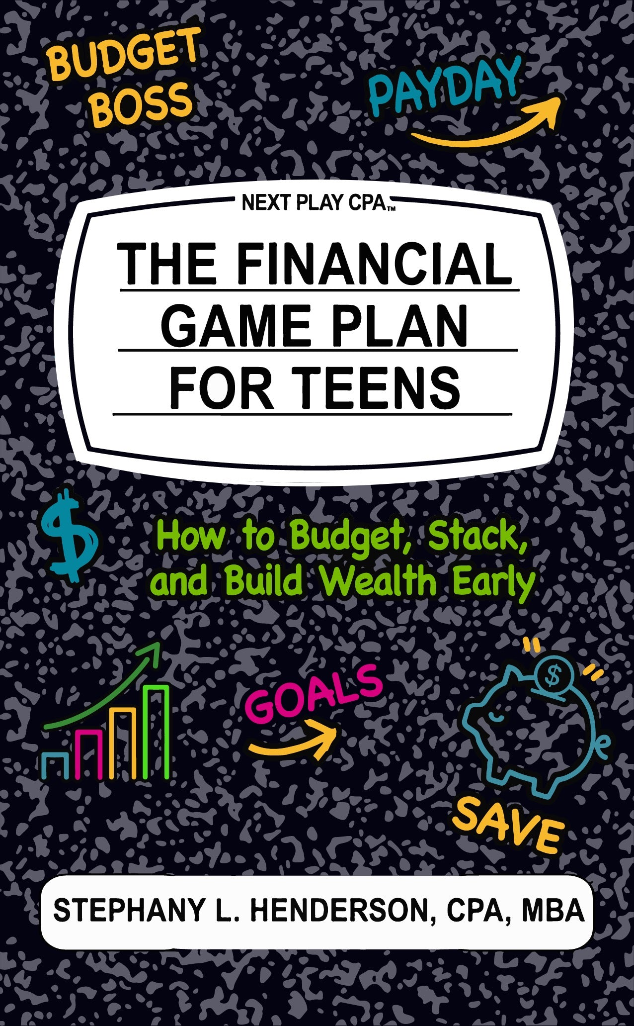 The Financial Game Plan for Teens